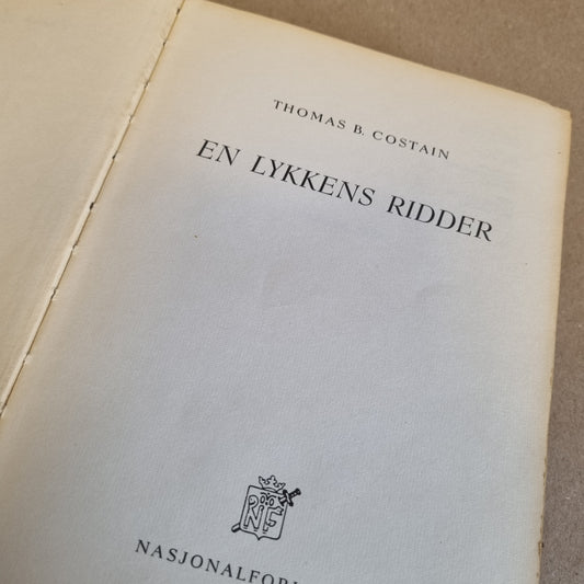En lykkens ridder – Thomas B. Costain