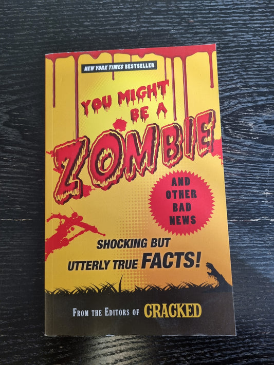 You Might Be a Zombie and Other Bad News