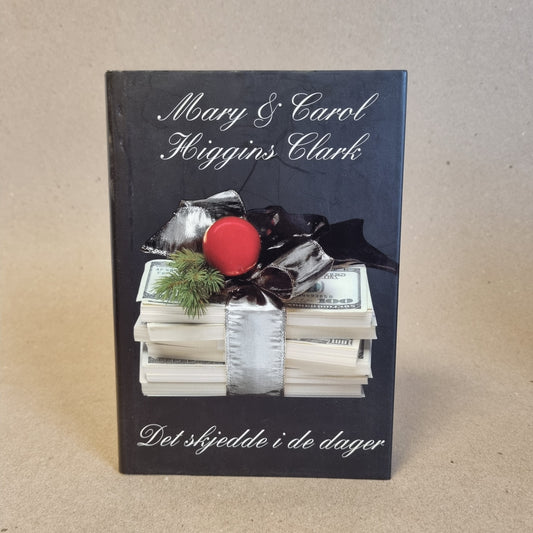 Det skjedde i de dager - Mary Higgins Clark og Carol Higgins Clark