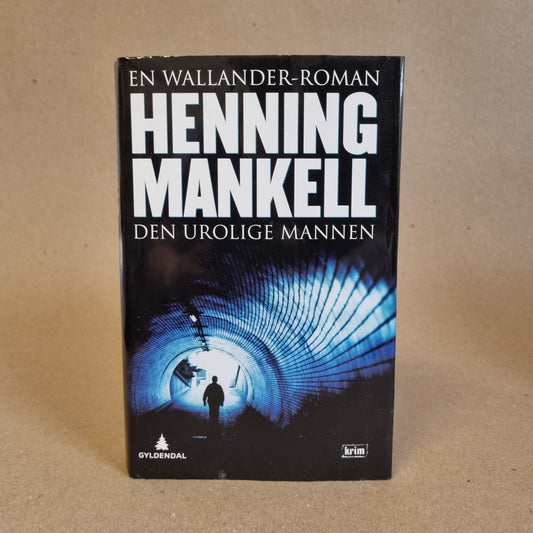 Den urolige mannen – Henning Mankell