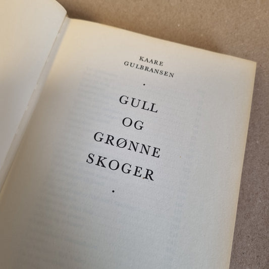 Gull og grønne skoger – Kaare Gulbransen