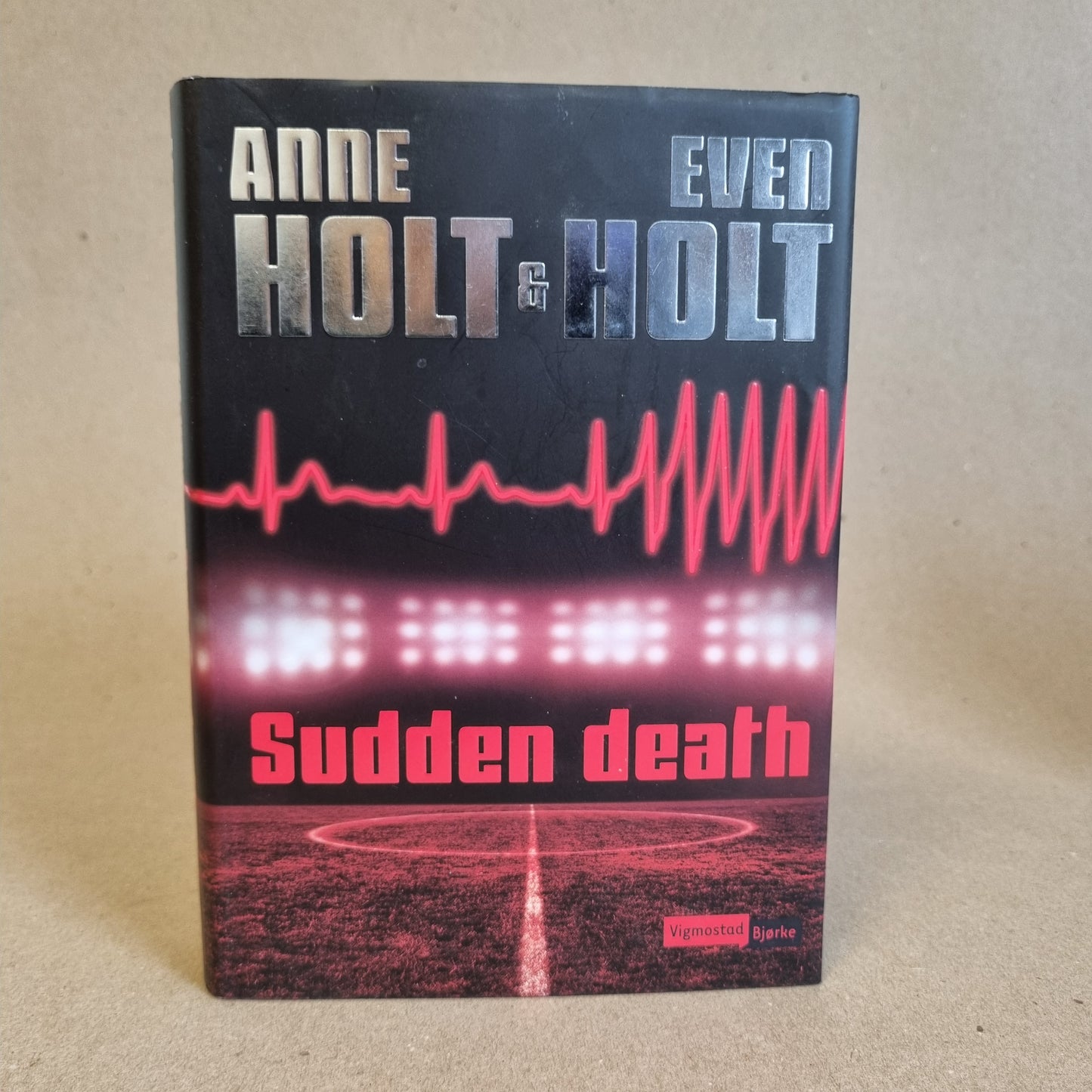 Sudden death – Anne Holt & Even Holt