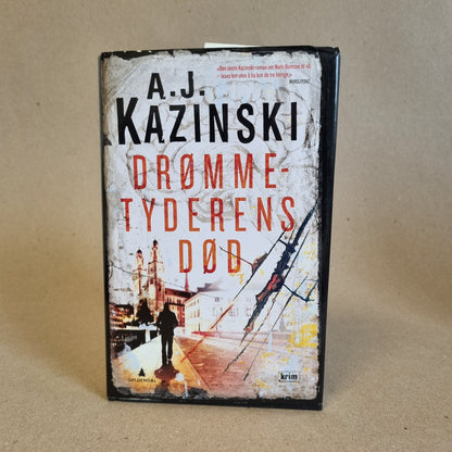 Drømmetyderens død – A.J. Kazinski