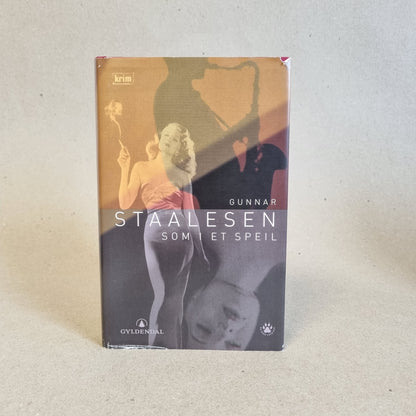 Som i et speil – Gunnar Staalesen