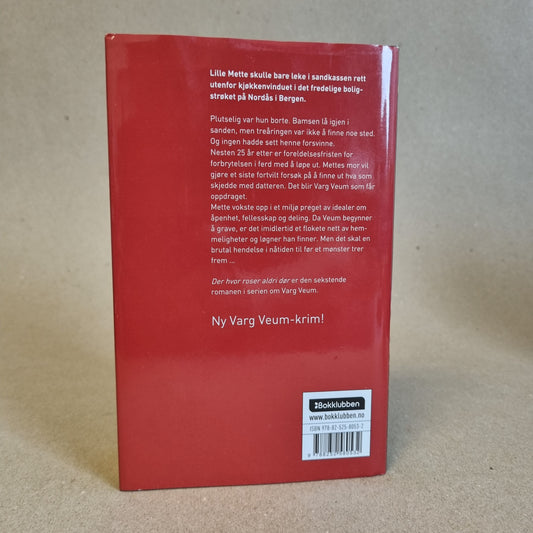 Der hvor roser aldri dør – Gunnar Staalesen