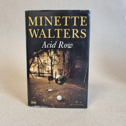 Acid Row – Minette Walters